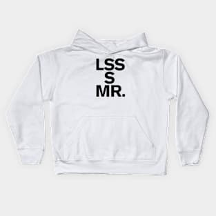 LSS S MR. Less is more Art Minimalism Design Zen Kids Hoodie